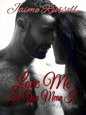 cover image of Love Me Like You Mean It